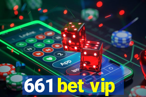 661 bet vip